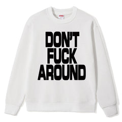 Supreme Don't Around Crewneck Sweatshirts