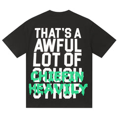 That's A Awful Lot Of Cough Syrup Tee