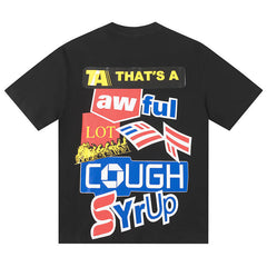 That's A Awful Lot Of Cough Syrup Tee