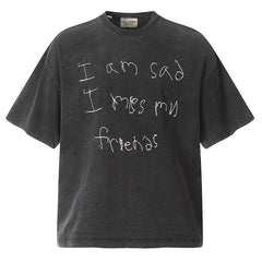 Gallery Dept. “I am Sad I miss my Friends” T-Shirt